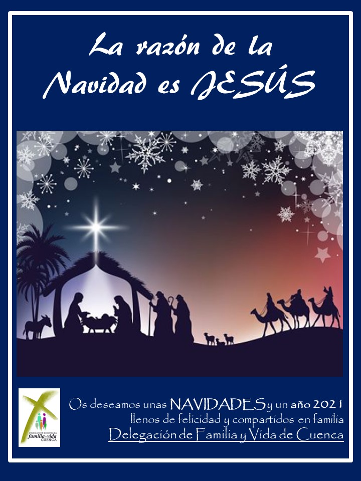 LA RAZÓN DE LA NAVIDAD ES JESÚS - Guía para vivir la Navidad 2020 |  Diócesis de Cuenca
